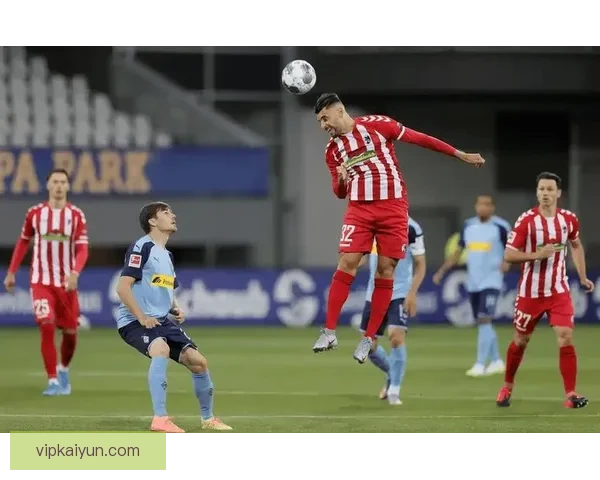 弗赖堡攻防平衡状态保持，近期表现稳健值得关注